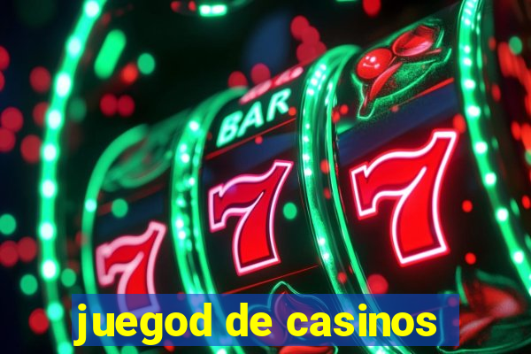 juegod de casinos