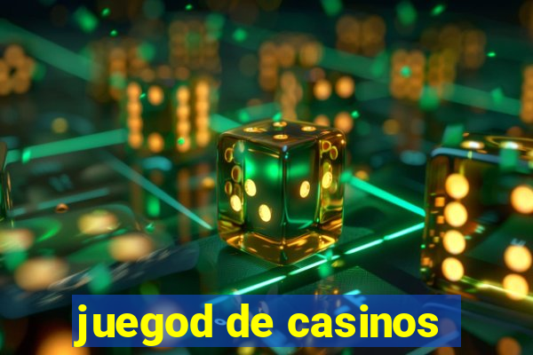 juegod de casinos