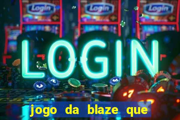 jogo da blaze que mais paga