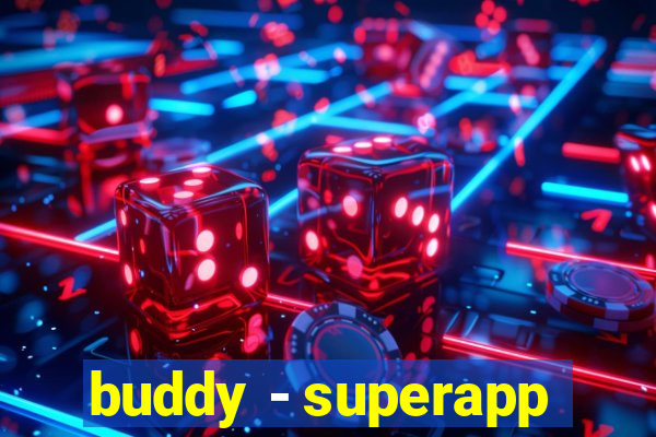 buddy - superapp