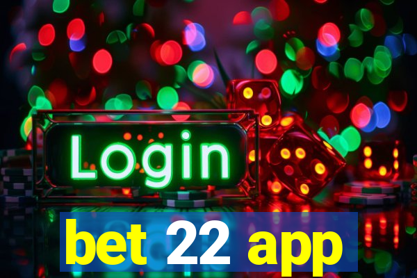 bet 22 app