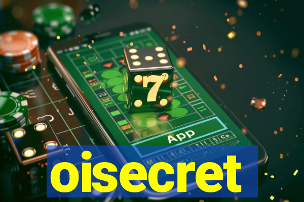 oisecret