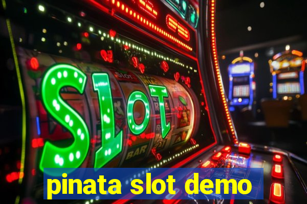 pinata slot demo