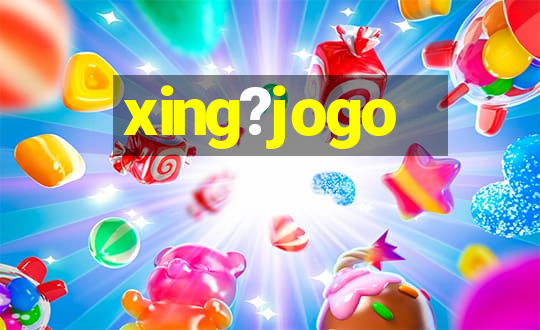 xing?jogo