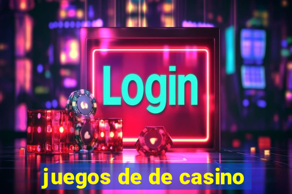 juegos de de casino