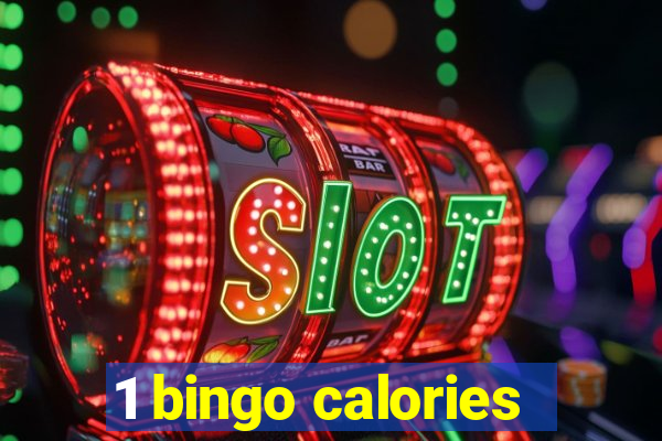 1 bingo calories