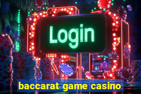 baccarat game casino