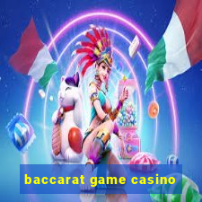 baccarat game casino