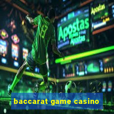 baccarat game casino