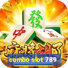 combo slot 789