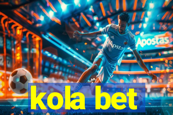 kola bet