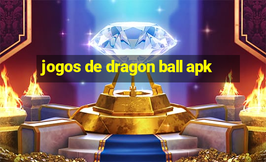 jogos de dragon ball apk