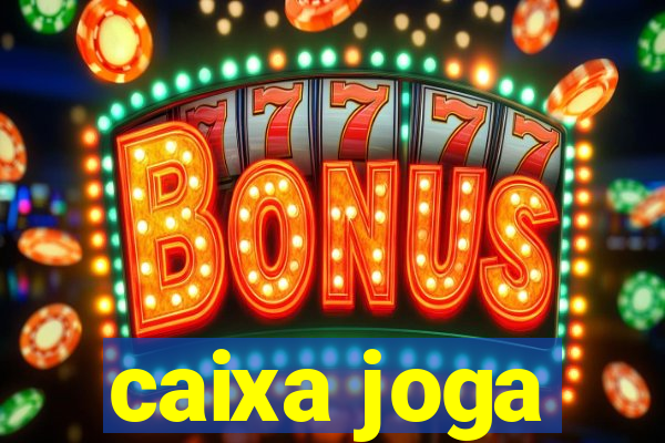 caixa joga