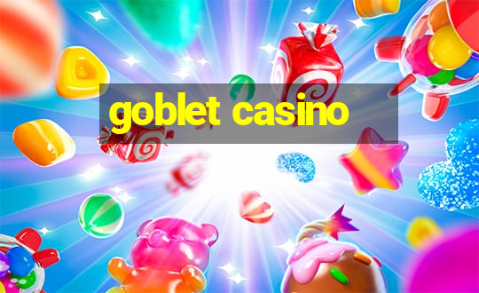 goblet casino