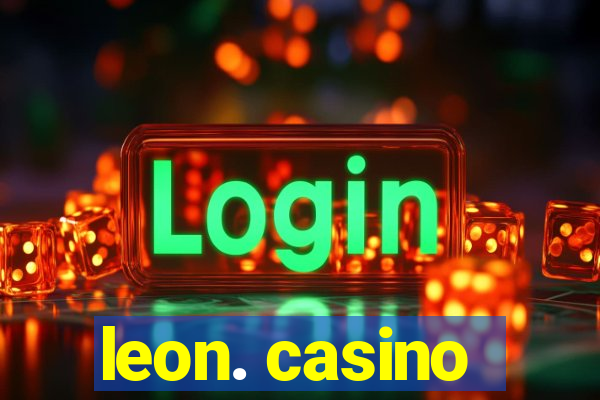 leon. casino