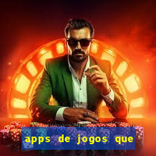 apps de jogos que realmente pagam