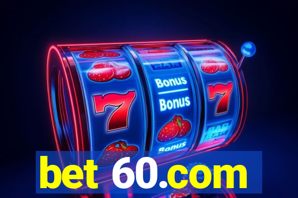 bet 60.com