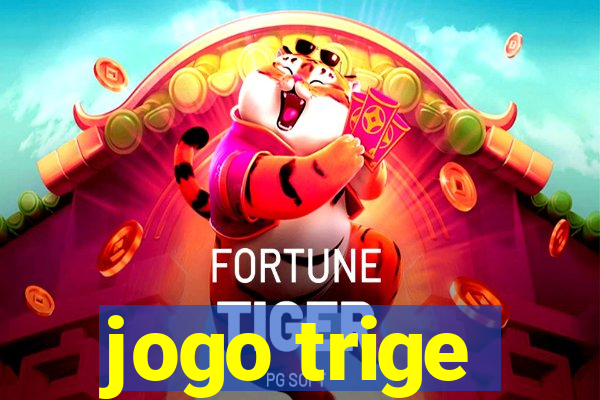 jogo trige