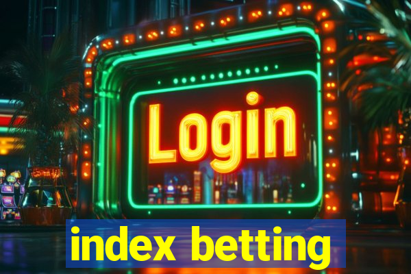 index betting