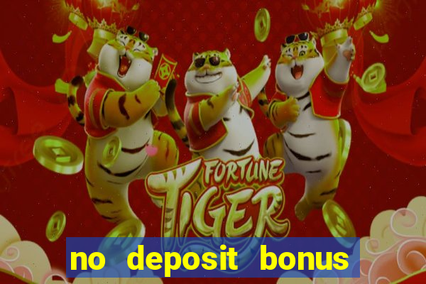 no deposit bonus real money casinos