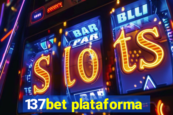 137bet plataforma