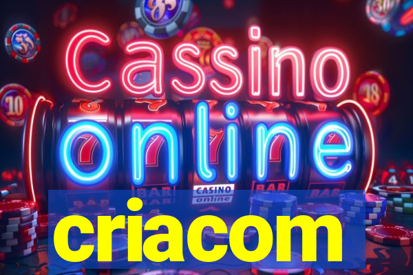 criacom