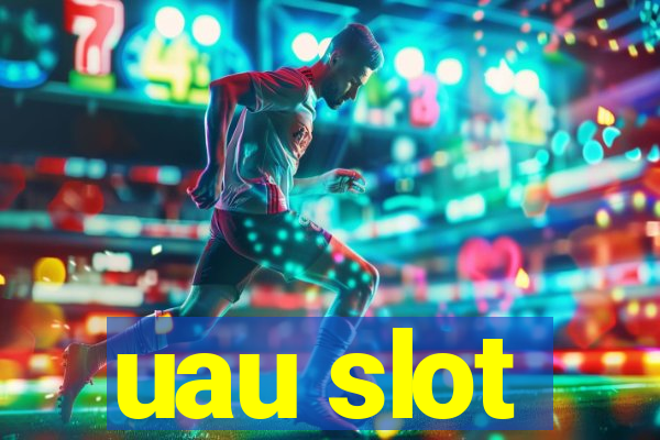 uau slot