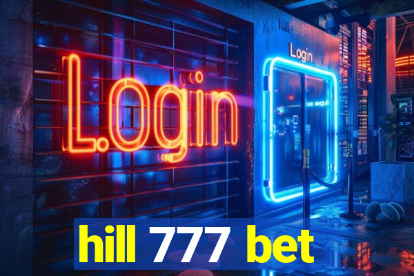 hill 777 bet