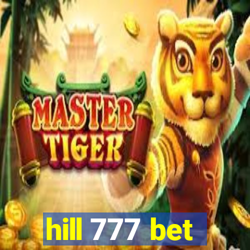 hill 777 bet