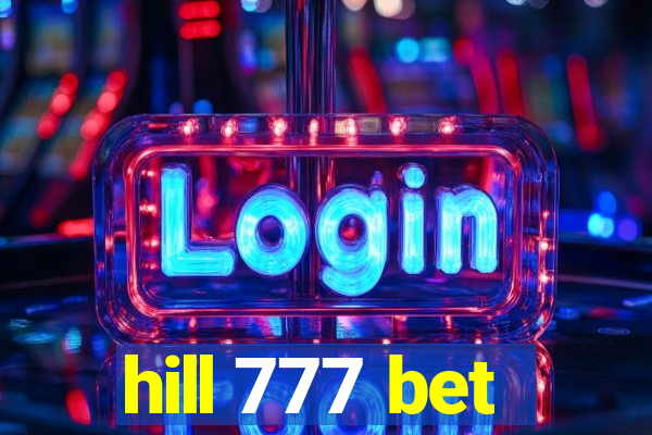 hill 777 bet