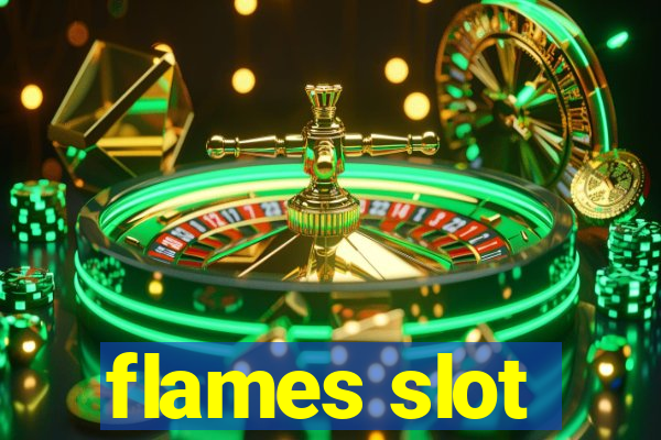 flames slot