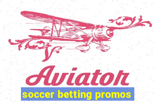 soccer betting promos