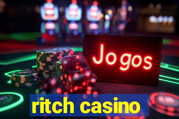 ritch casino