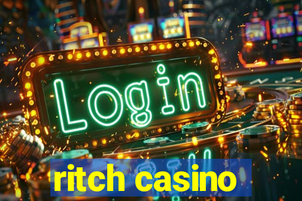 ritch casino