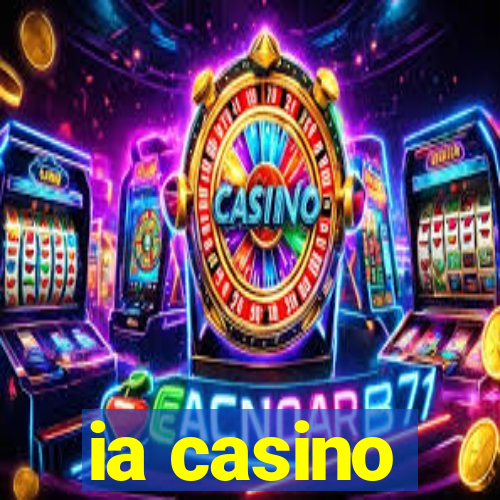 ia casino