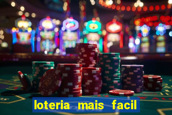 loteria mais facil de ganhar