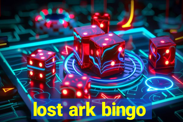 lost ark bingo