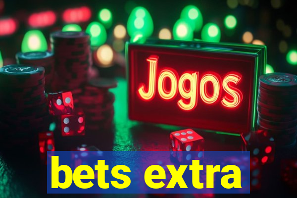 bets extra