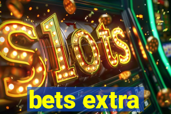 bets extra