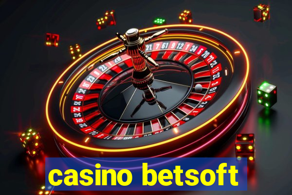 casino betsoft