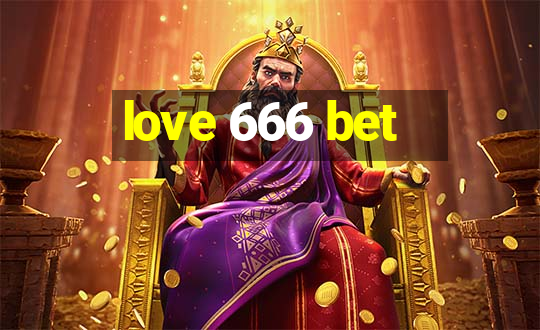 love 666 bet