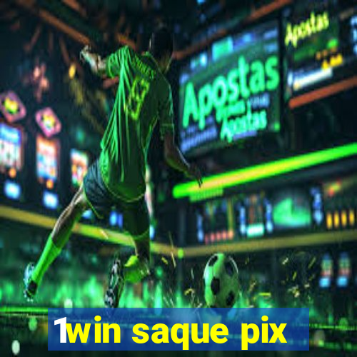 1win saque pix