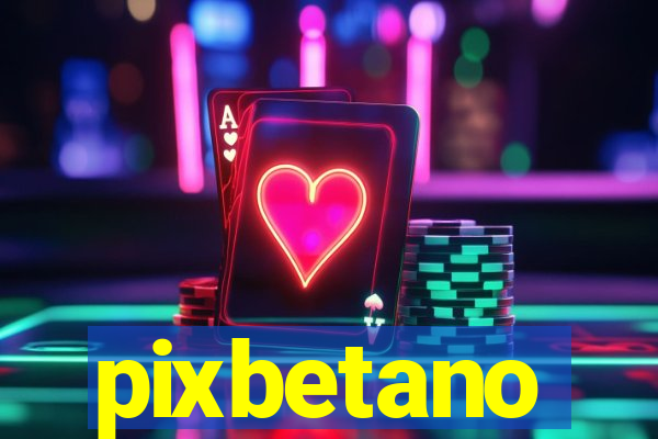 pixbetano