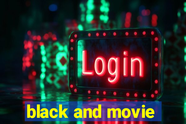 black and movie