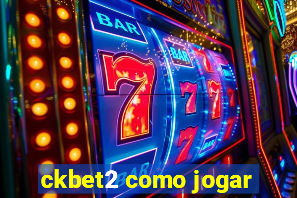 ckbet2 como jogar