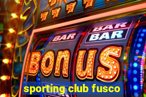 sporting club fusco