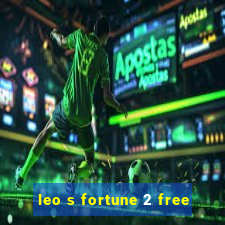 leo s fortune 2 free