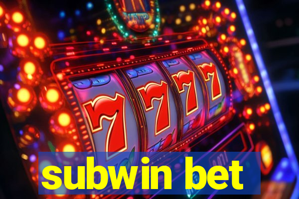 subwin bet