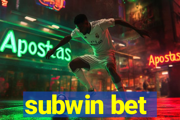 subwin bet