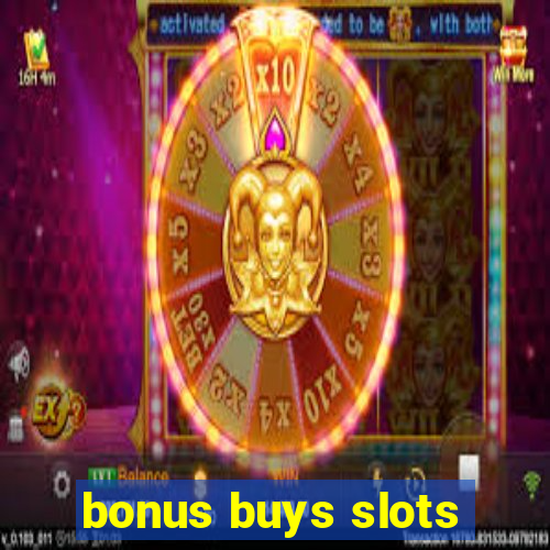 bonus buys slots